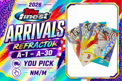 2026 Topps Finest • Arrivals Refractor Insert A-1–A-30 • YOU PICK • NM/M