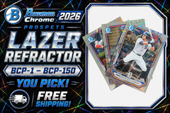 2026 Bowman Baseball • Chrome Prospects Lazer Refractor BCP-1–150 • YOU PICK