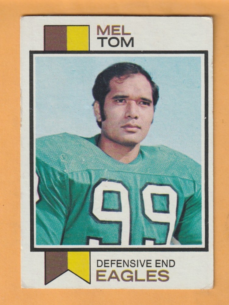 Mel Tom Philadelphia Eagles 1973 Topps #8 San Jose State Spartans Honolulu HI